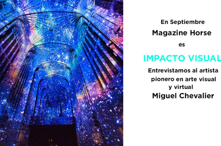miguel chevalier, entrevista miguel chevalier, arte virtual, impacto visual, magazine horse